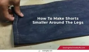How-To-Make-Shorts-Smaller-Around-The-Legs