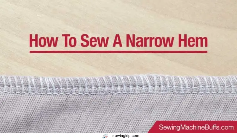 How To Sew A Narrow Hem