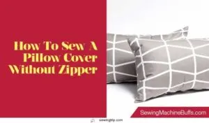 How-To-Sew-A-Pillow-Cover-Without-Zipper