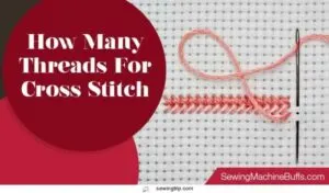 How-Many-Threads-For-Cross-Stitch