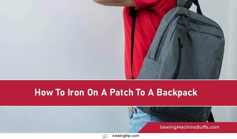 How To Iron On A Patch To A Backpack