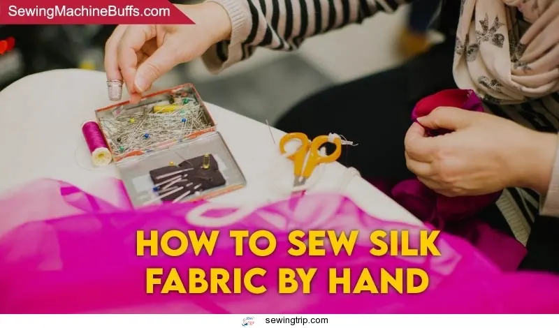 How-To-Sew-Silk-Fabric-By-Hand800x450