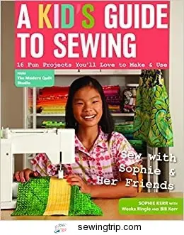 A Kid's Guide to Sewing:
