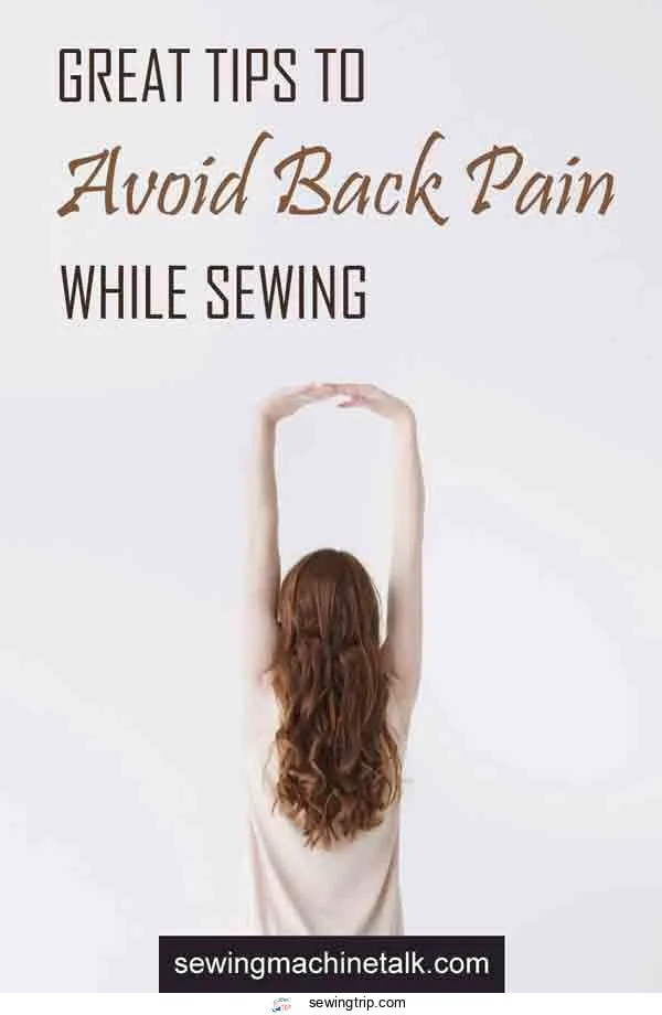 Great tips to avoid back pain while sewing