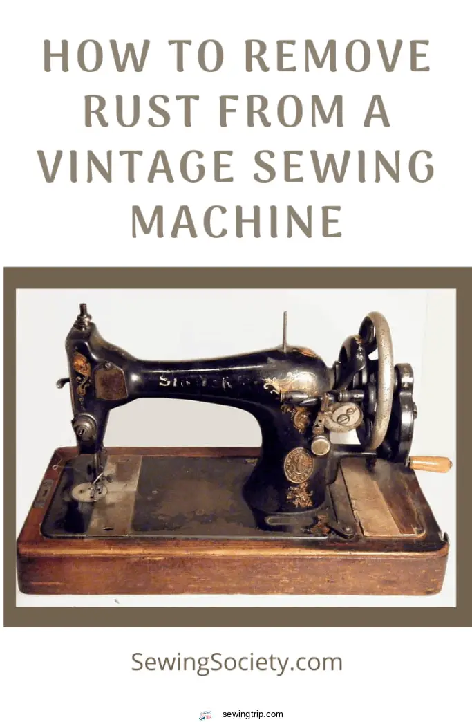 how to remove rust from a vintage sewing machine