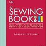 The Sewing Book: Over 300 1465468536