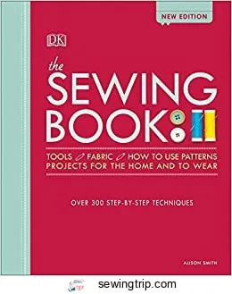 The Sewing Book: Over 300