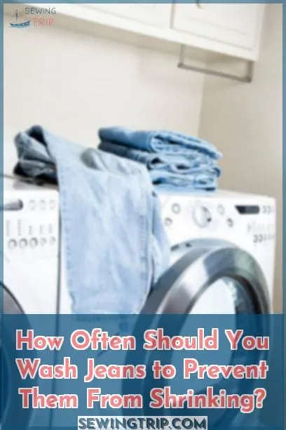 How Often Should You Wash Jeans to Prevent Them From Shrinking?