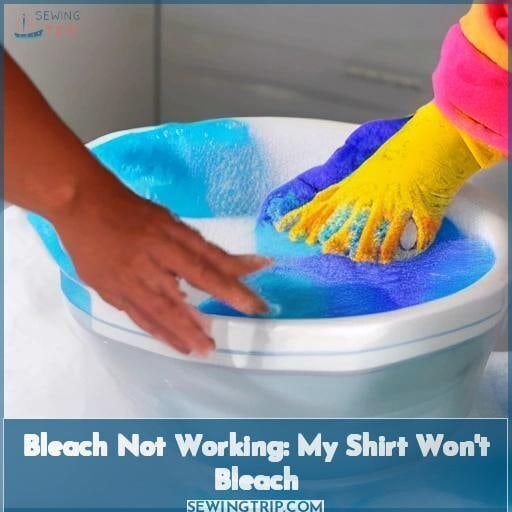 How to Bleach Fabric That Won't Bleaching? Learn How to Make it Work!