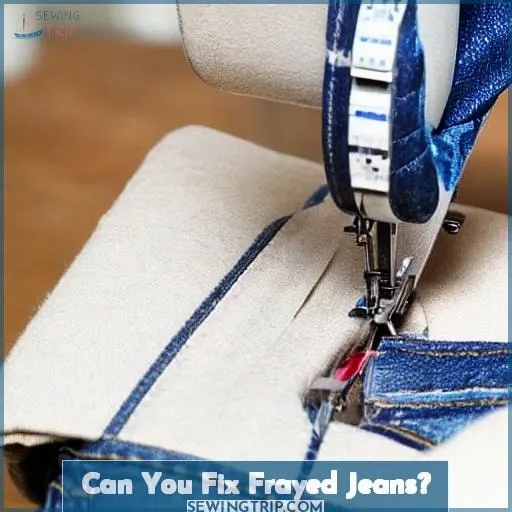 Can You Fix Frayed Jeans?