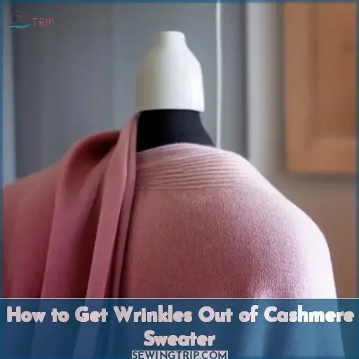 How to Get Wrinkles Out of Cashmere Sweater