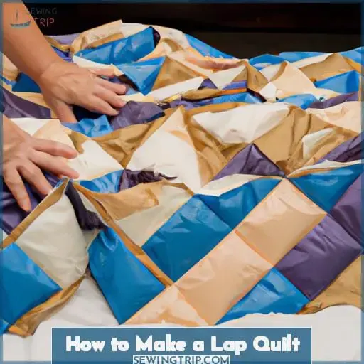 How to Make a Lap Quilt