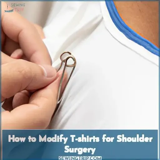 how to modify t-shirts for shoulder surgery