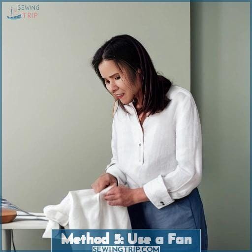 Method 5: Use a Fan Method 5: Use a Fan