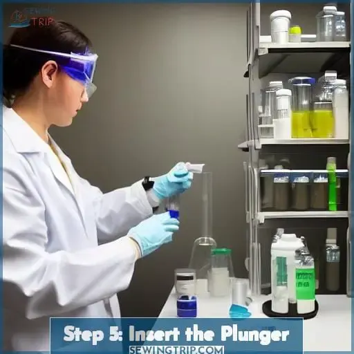 Step 5: Insert the Plunger