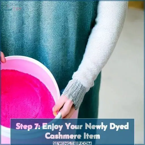 Step 7: Enjoy Your Newly Dyed Cashmere Item Step 7: Enjoy Your Newly Dyed Cashmere Item