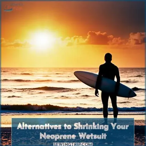 Alternatives to Shrinking Your Neoprene Wetsuit