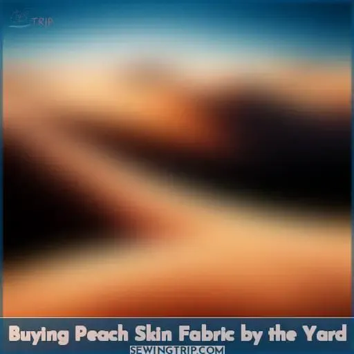 Buying Peach Skin Fabric by the Yard