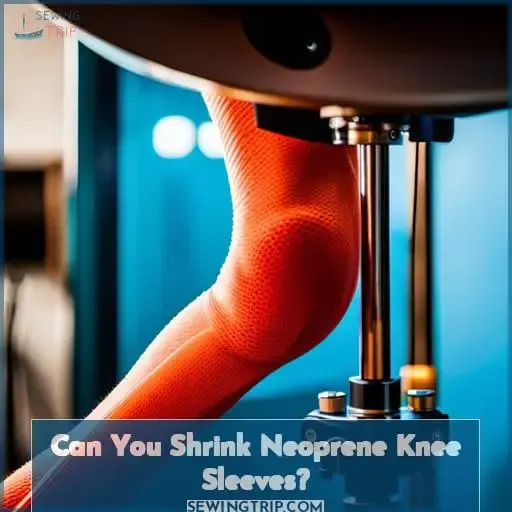 Can You Shrink Neoprene Knee Sleeves?