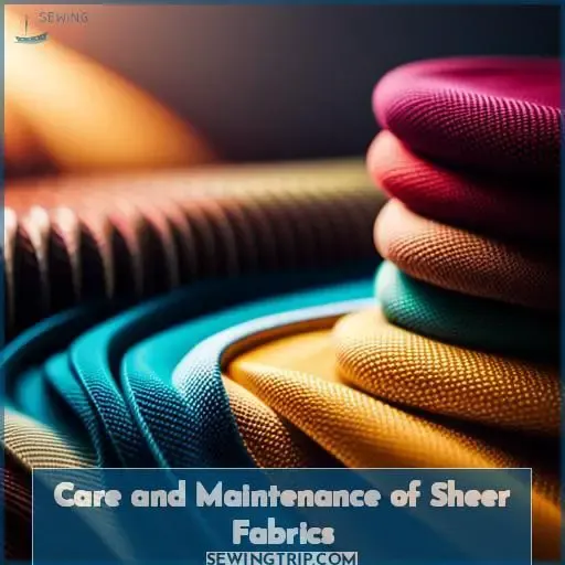Care and Maintenance of Sheer Fabrics