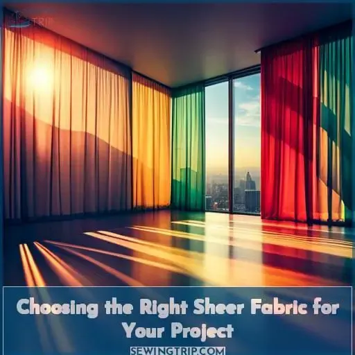 Choosing the Right Sheer Fabric for Your Project