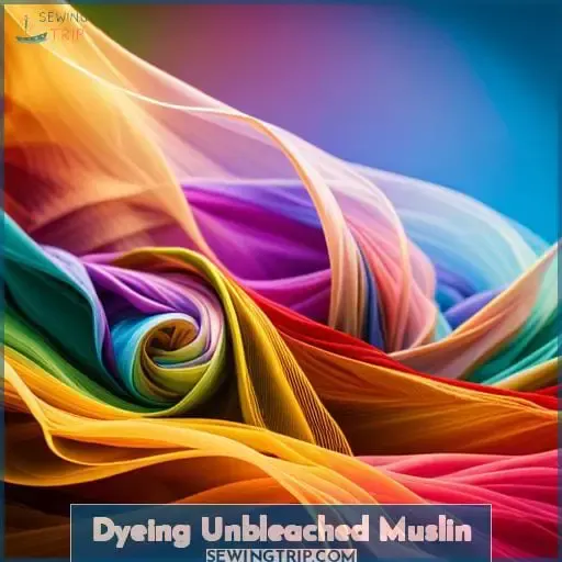 Dyeing Unbleached Muslin