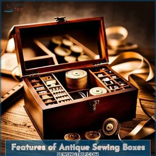 Features of Antique Sewing Boxes
