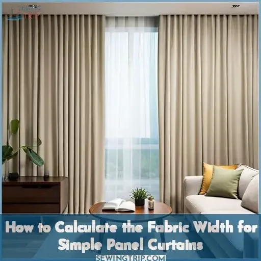 Calculate Sewing Fabric Needed for Simple Panel Curtains