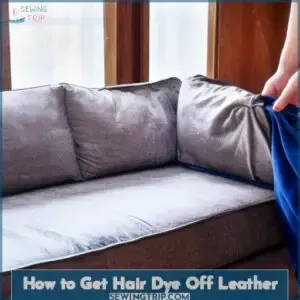 how to get hair dye off leather