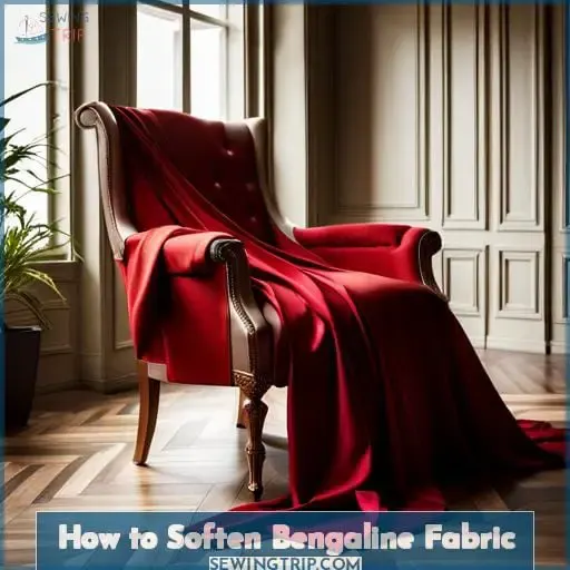 How to Soften Bengaline Fabric