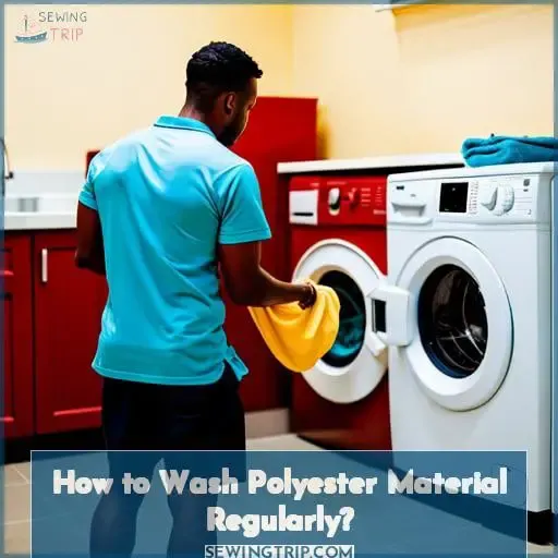 How to Wash Polyester Material Regularly?