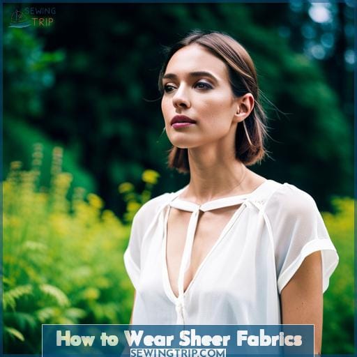 How to Wear Sheer Fabrics