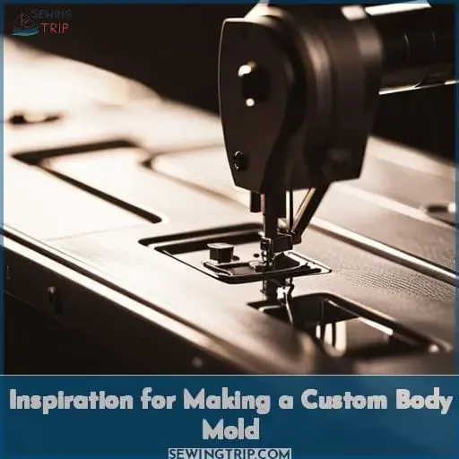Inspiration for Making a Custom Body Mold