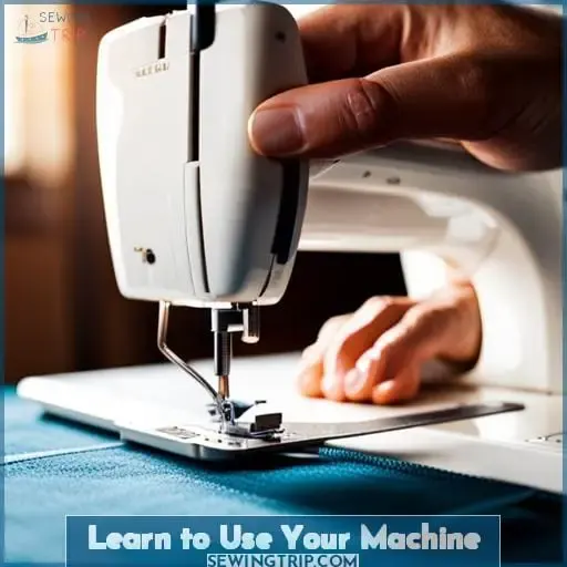 Learn to Use Your Machine