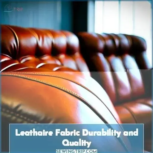 Leathaire Fabric Durability and Quality