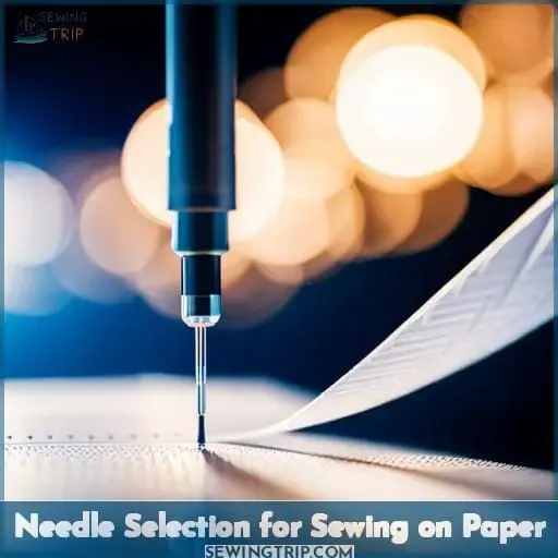 Needle Selection for Sewing on Paper