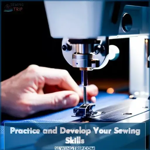 Practice and Develop Your Sewing Skills