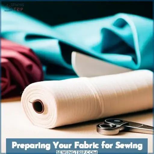 Preparing Your Fabric for Sewing