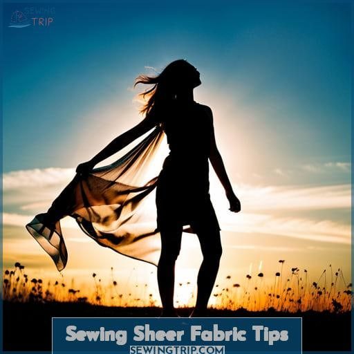 Sewing Sheer Fabric Tips