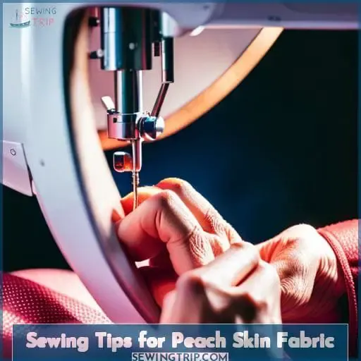 Sewing Tips for Peach Skin Fabric