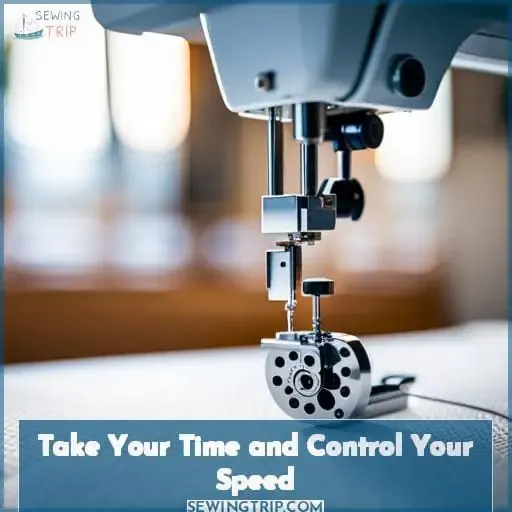 Take Your Time and Control Your Speed