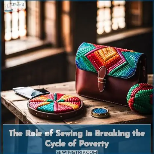 The Role of Sewing in Breaking the Cycle of Poverty