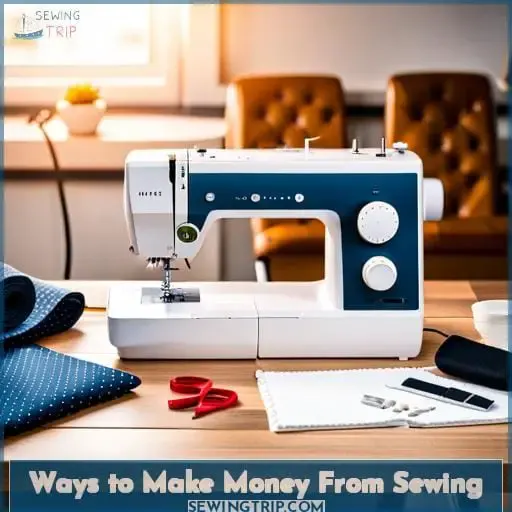 Ways to Make Money From Sewing