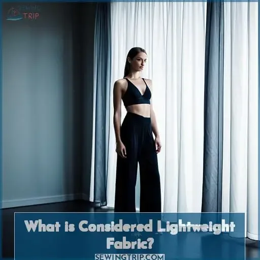 What is Considered Lightweight Fabric?