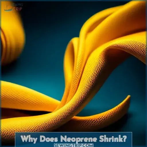 Why Does Neoprene Shrink?