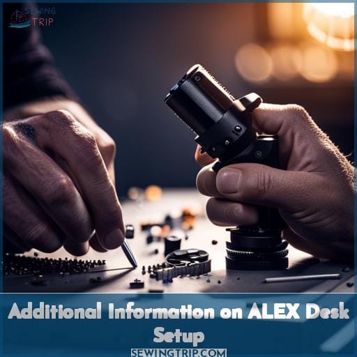 Additional Information on ALEX Desk Setup Additional Information on ALEX Desk Setup