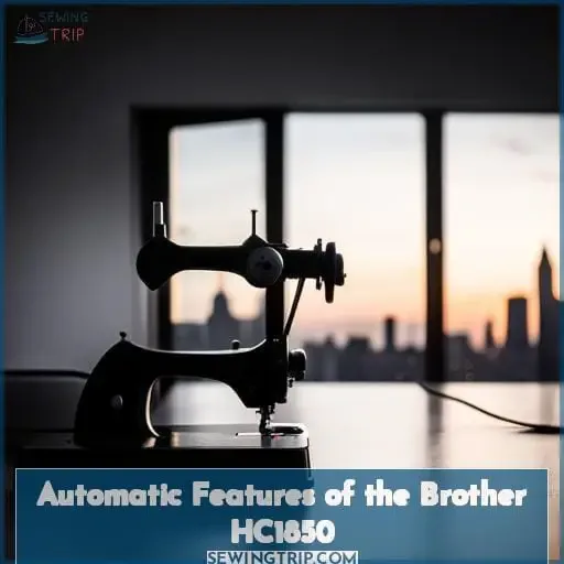 Automatic Features of the Brother HC1850