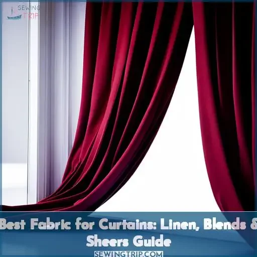 best fabric for making curtains