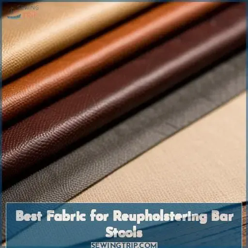 Best Fabric for Reupholstering Bar Stools