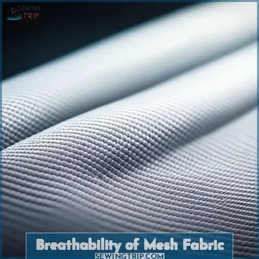 Breathability of Mesh Fabric